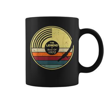 The Legend Best Of 1972 50Th Birthday Coffee Mug - Seseable