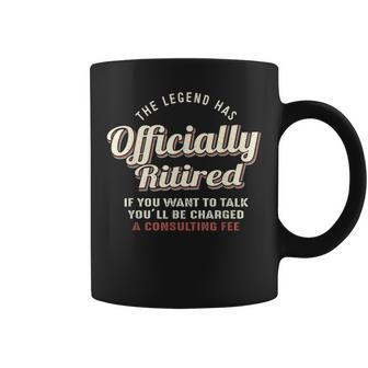 The Legend Has Officially Retired Funny Retirement Coffee Mug - Seseable