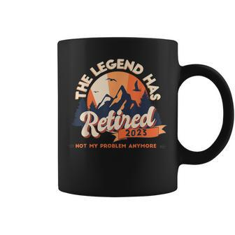 The Legend Has Retired 2023 Not My Problem Anymore Vintage Coffee Mug - Seseable