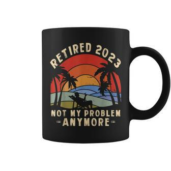 The Legend Is Retiring Retired 2023 Not My Problem Anymore Coffee Mug | Seseable CA