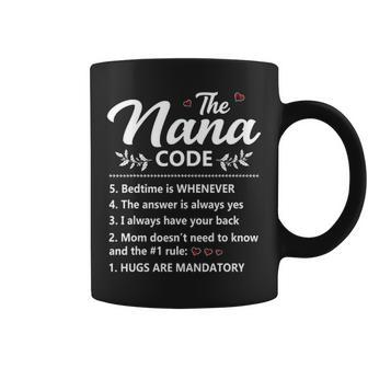 The Nana Code Bedtime Is Whenever The Answer Is Always Yes Coffee Mug - Seseable