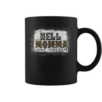 The Only Hell My Momma Ever Raised Bleached Mothers Day Coffee Mug - Thegiftio UK