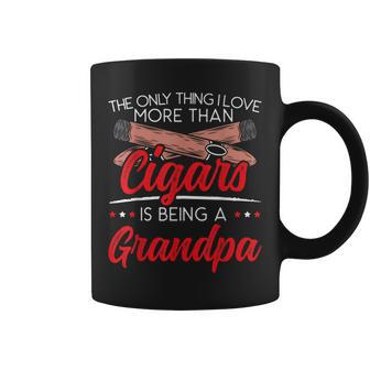The Only Thing I Love More Than Cigars Is Being A Grandpa Gift For Mens Coffee Mug | Mazezy