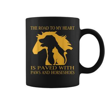 The Road To My Heart Is Paved With Paws And Horseshoes Coffee Mug | Mazezy