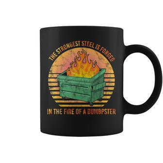 The Strongest Sl Is Forged In The Fire Of A Dumpster Coffee Mug - Thegiftio UK