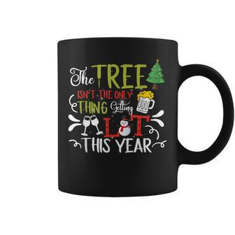 The Tree Isnt The Only Thing Getting Lit This Year Xmas Coffee Mug - Seseable