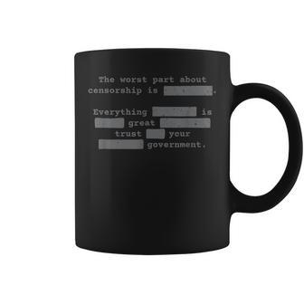 The Worst Part About Censorship Liberty Democracy Coffee Mug - Seseable
