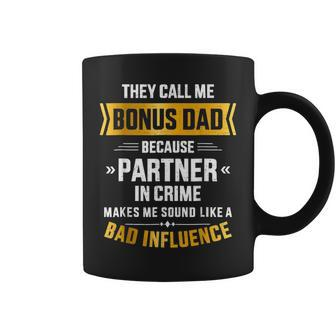 They Call Me Bonus Dad Partner In Crime For Fathers Day Coffee Mug | Mazezy