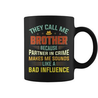They Call Me Brother Because Partner In Crime Fathers Day Coffee Mug - Seseable