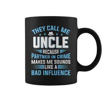 They Call Me Uncle Because Partner In Crime Fathers Day Coffee Mug - Seseable