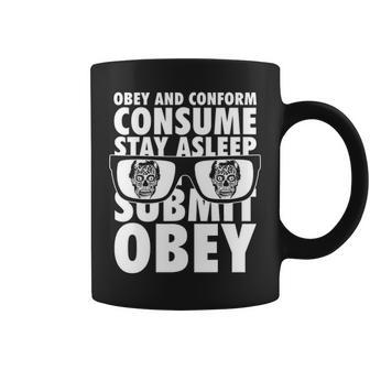They Live Obey And Conform Consume Submit Text Stack Coffee Mug - Seseable