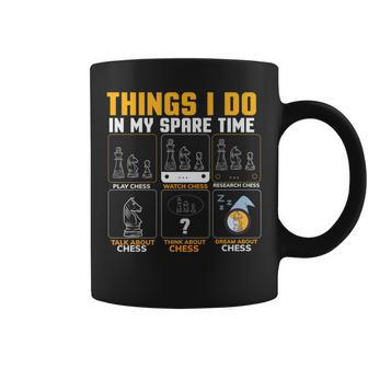 Things I Do In My Spare Time Chess Funny Chess Player Coffee Mug - Seseable