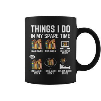Things I Do In My Spare Time Funny Books Lover Coffee Mug - Seseable