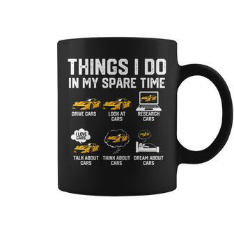 Things I Do In My Spare Time Funny Car Enthusiast Car Lover V25 Coffee Mug - Seseable