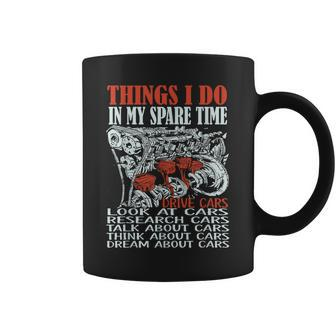 Things I Do In My Spare Time Funny Car Enthusiast Car Lover V35 Coffee Mug - Seseable