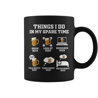 Things I Do In My Spare Time Funny Enthusiast Beer Lover Coffee Mug - Seseable