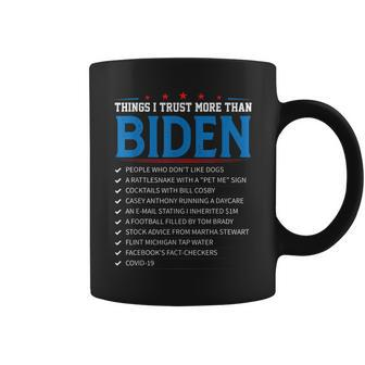 Things I Trust More Than Biden Sarcastic And Funny Joe Biden Coffee Mug - Seseable