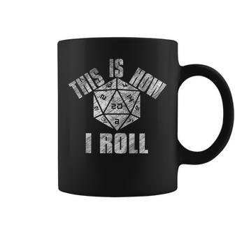 This Is How I Roll Funny D20 Dice Dungeons Coffee Mug | Mazezy