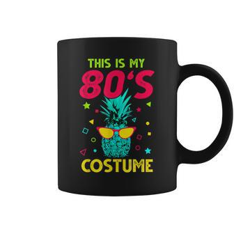 This Is My 80S Costume Mens Outfit Womens 80S 90S Party Coffee Mug - Thegiftio UK