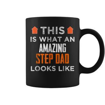 This Is What An Amazing Step Dad Looks Like T Gift Coffee Mug | Mazezy