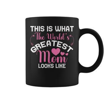 This Is What The World Greatest Mom Looks Like Mothers Day Coffee Mug - Thegiftio UK