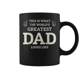 This Is What The Worlds Greatest Dad Fathers Day Men Coffee Mug | Mazezy