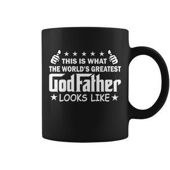 This Is What The Worlds Greatest Godfather Looks Like Coffee Mug - Monsterry