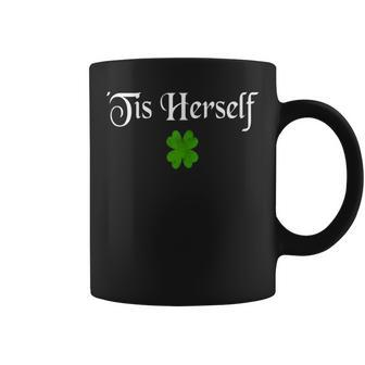 Tis Herself St Patricks Day Top Shamrock Clover Coffee Mug - Thegiftio