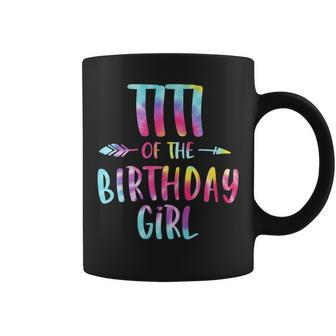 Titi Of The Birthday For Girl Tie Dye Colorful Bday Girl Coffee Mug | Mazezy