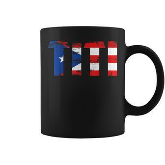 Titi Puerto Rico Flag Pride Mothers Day Puerto Rican Women Coffee Mug | Mazezy