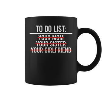To Do List Your Mom To Do List Your Mom Coffee Mug - Thegiftio UK
