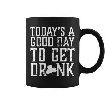 Todays A Good Day To Get Drunk St Pattys Day Coffee Mug - Monsterry