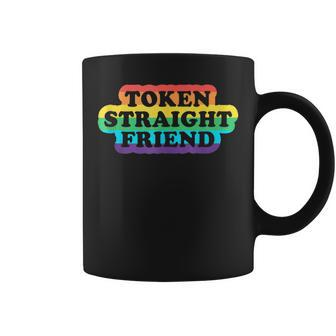 Token Straight Friend - Rainbow Colors Gay Pride Lgbtq Coffee Mug | Mazezy