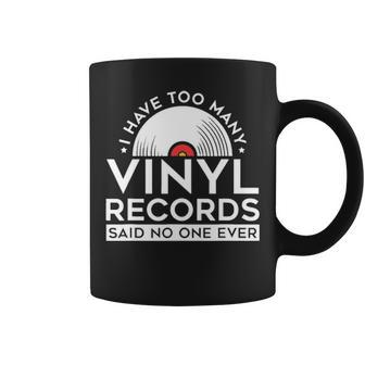 Too Many Vinyl Records Lp Collector Record Lover Coffee Mug - Seseable