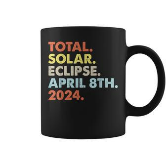 Total Solar Eclipse April 8Th 2024 Totality Astronomy Coffee Mug | Mazezy