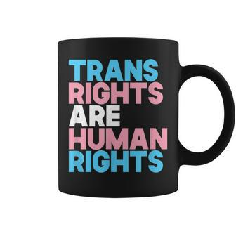 Trans Right Are Human Rights Transgender Lgbtq Pride Coffee Mug | Mazezy