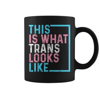 Transgender Pride Flag Lgbtq This Is What Trans Looks Like Coffee Mug | Mazezy