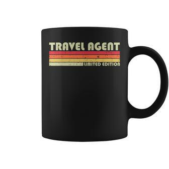 Travel Agent Funny Job Title Profession Birthday Worker Idea Coffee Mug - Seseable