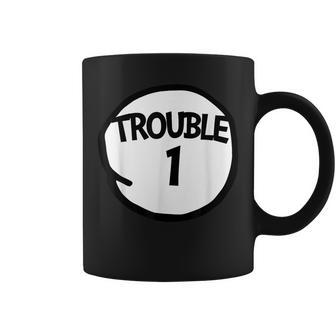 Trouble 1 Funny Trouble One Matching Group Trouble 1 Coffee Mug - Seseable