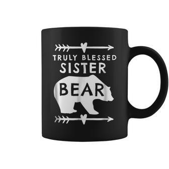 Truly Blessed Sister Bear Gift For Sister Coffee Mug | Mazezy