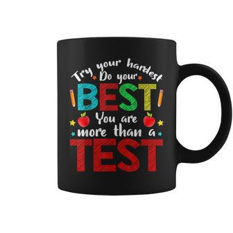 Try Your Hardest Do Your Best Teacher Exam Testing Test Day Coffee Mug | Mazezy