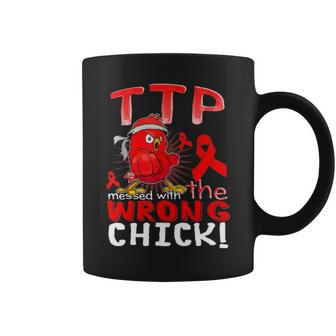 Ttp Messed With The Wrong Chick Gift Coffee Mug - Seseable