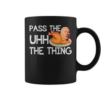 Turkey Biden Pass The Uhh The Thing Funny V2 Coffee Mug - Seseable