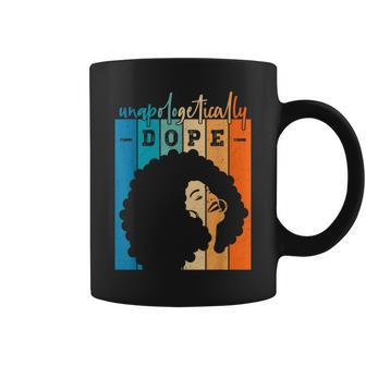 Unapologetically Dope Black Pride Melanin African Amer Retro Coffee Mug - Seseable