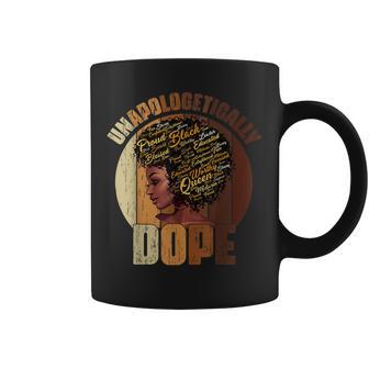 Unapologetically Dope Black Pride Melanin Black History Coffee Mug - Seseable