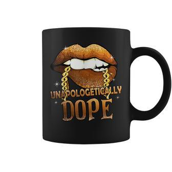 Unapologetically Dope Melanin Biting Lip African Black Pride Coffee Mug - Seseable