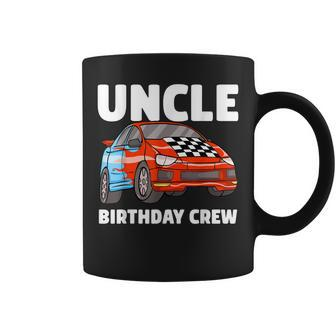 Uncle Birthday Crew Race Car Racing Car Theme Gift For Mens Coffee Mug - Thegiftio UK