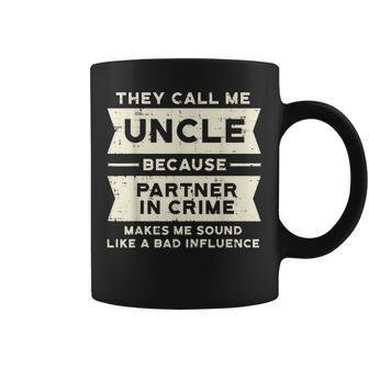 Uncle Partner In Crime Bad Influence Funny Fathers Day Men Gift For Mens Coffee Mug | Mazezy