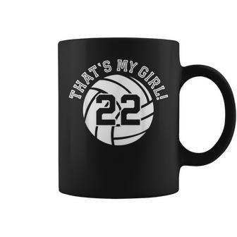 Unique Thats My Girl 22 Volleyball Player Mom Or Dad Gifts  Coffee Mug