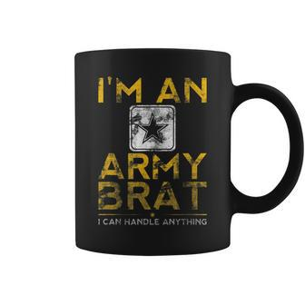 United States Army Brat I Can Handle Anything Coffee Mug - Seseable
